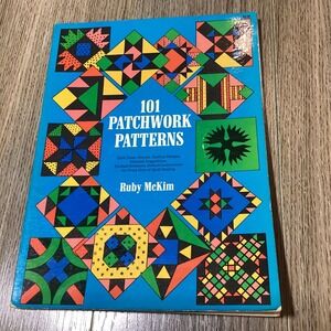 101 Patchwork Patterns Ruby McKim Quilting Book Dover Publications Paperback